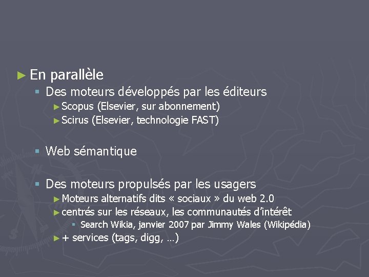 ► En parallèle § Des moteurs développés par les éditeurs ► Scopus (Elsevier, sur