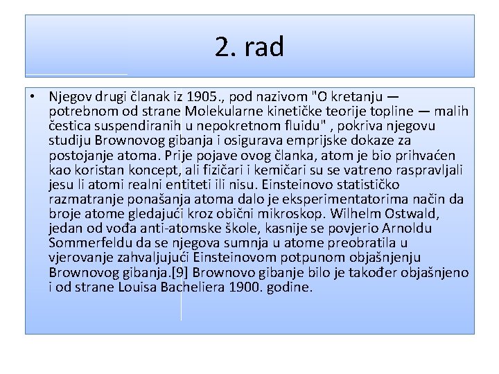 2. rad • Njegov drugi članak iz 1905. , pod nazivom "O kretanju —