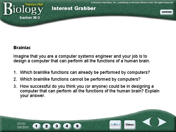 Interest Grabber Section 35 -3 Brainiac Imagine that you are a computer systems engineer