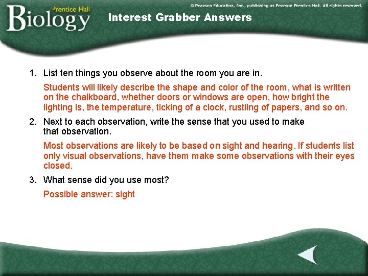 Interest Grabber Answers 1. List ten things you observe about the room you are