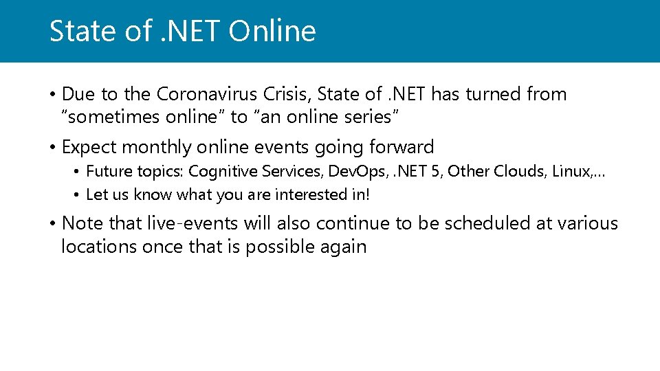 State of. NET Online • Due to the Coronavirus Crisis, State of. NET has
