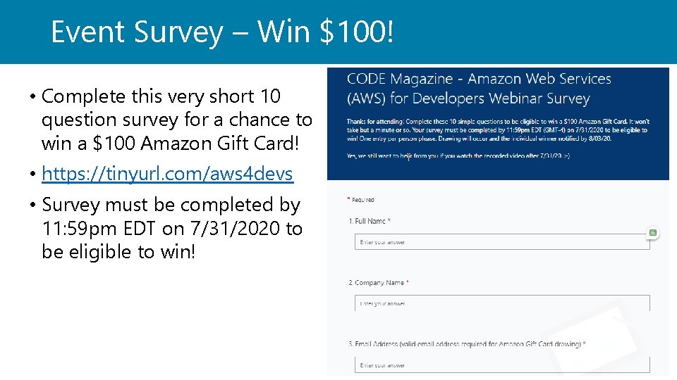 Event Survey – Win $100! • Complete this very short 10 question survey for