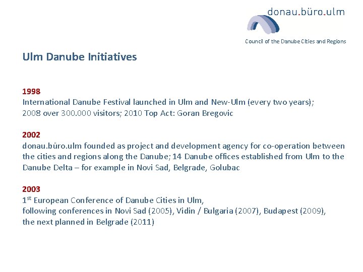 Council of the Danube Cities and Regions Ulm Danube Initiatives 1998 International Danube Festival