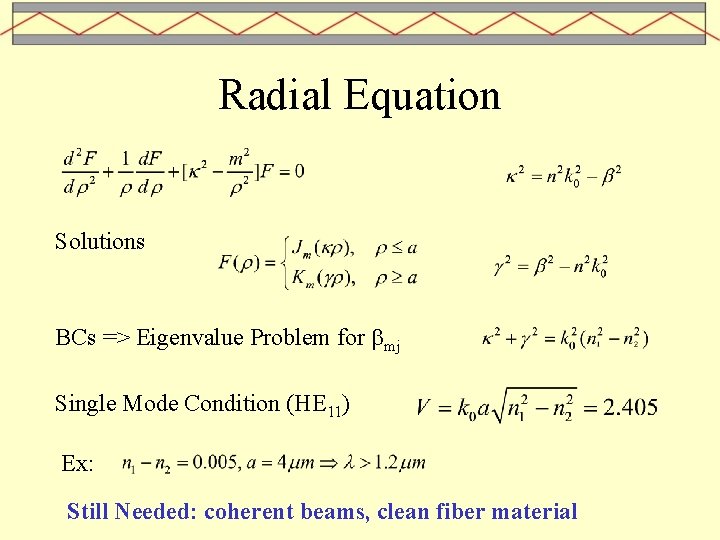 Radial Equation Solutions BCs => Eigenvalue Problem for bmj Single Mode Condition (HE 11)