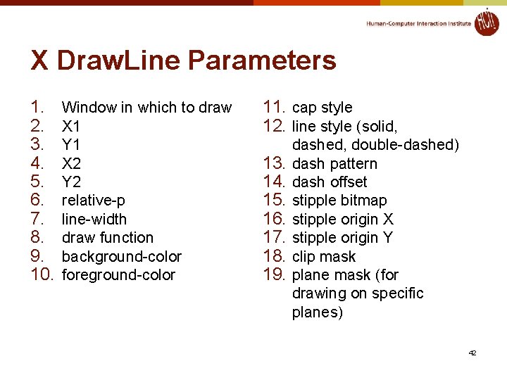 X Draw. Line Parameters 1. 2. 3. 4. 5. 6. 7. 8. 9. 10.