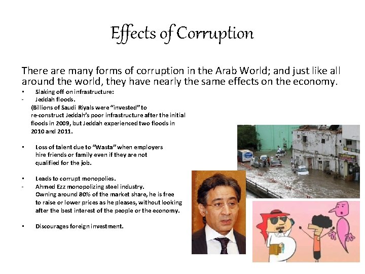 Effects of Corruption There are many forms of corruption in the Arab World; and