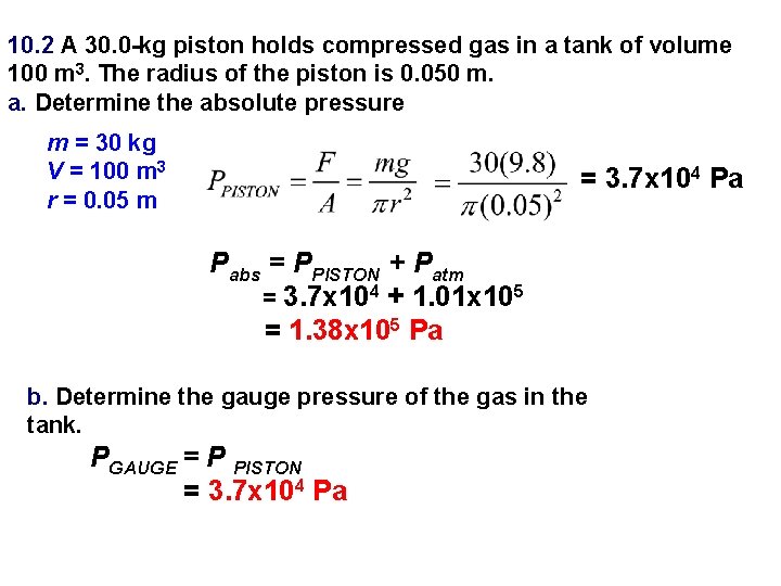 10. 2 A 30. 0 -kg piston holds compressed gas in a tank of
