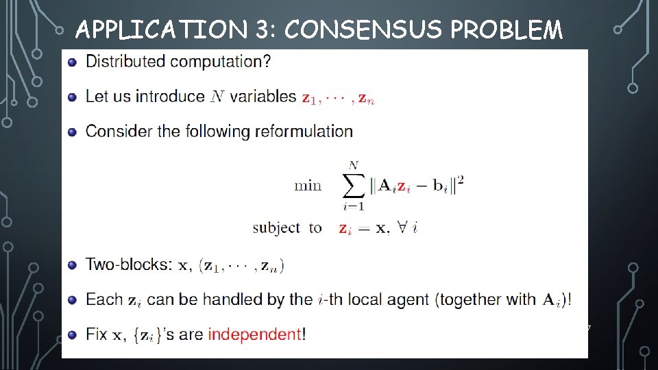 APPLICATION 3: CONSENSUS PROBLEM 27 