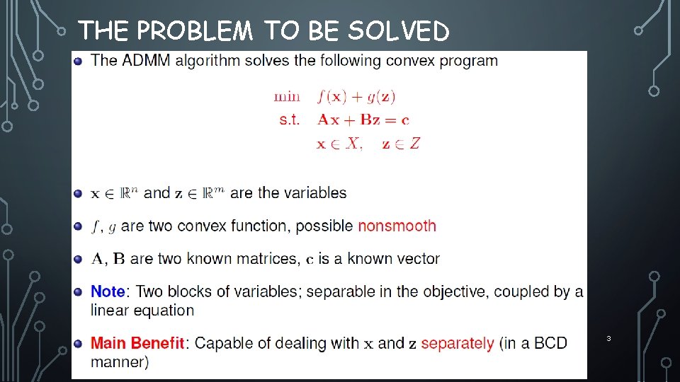 THE PROBLEM TO BE SOLVED 3 