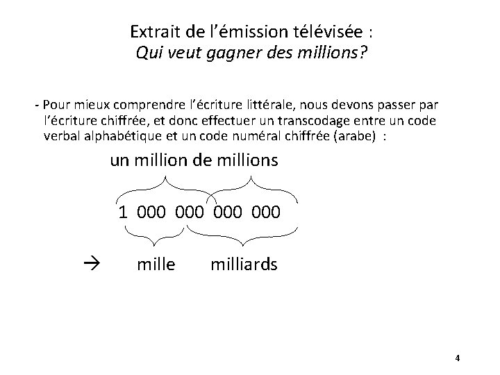 Extrait de l’émission télévisée : Qui veut gagner des millions? - Pour mieux comprendre