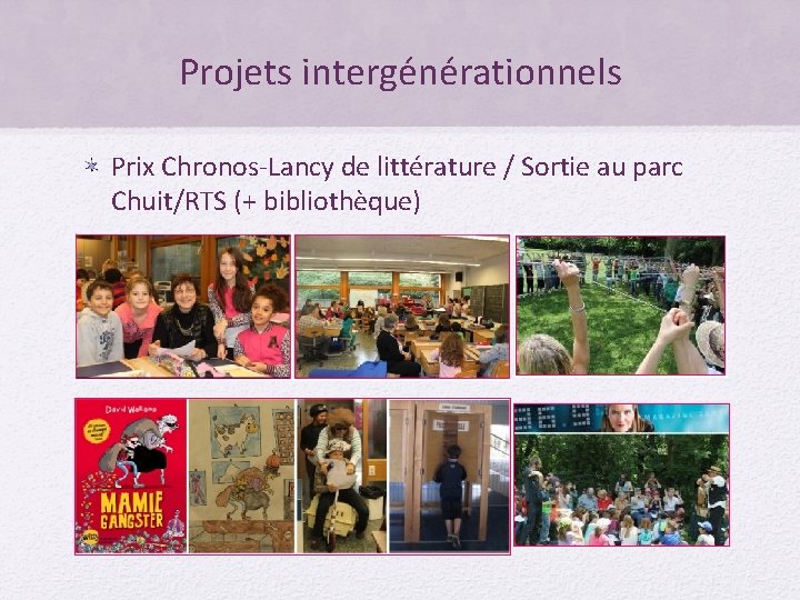 Projets intergénérationnels Prix Chronos-Lancy de littérature / Sortie au parc Chuit/RTS (+ bibliothèque) 