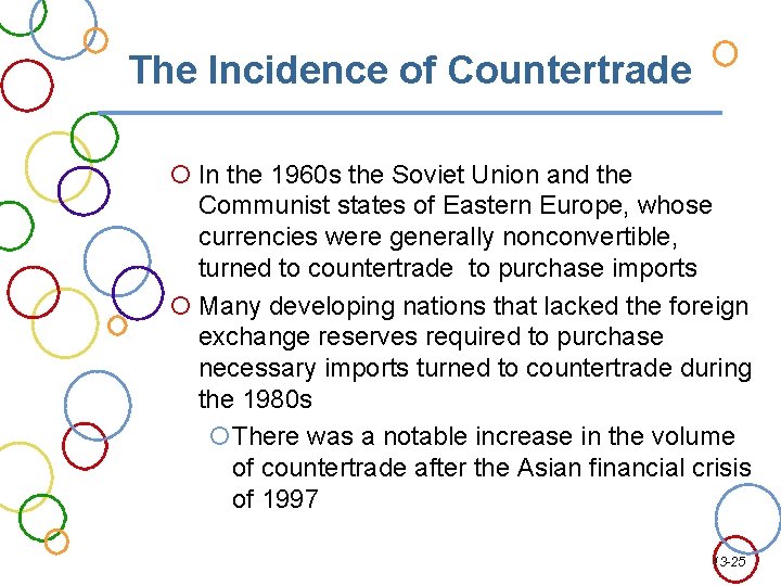 The Incidence of Countertrade In the 1960 s the Soviet Union and the Communist