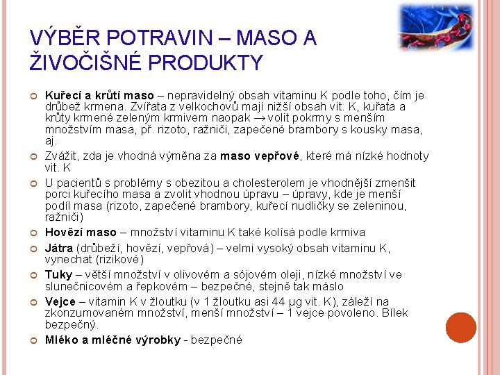 VÝBĚR POTRAVIN – MASO A ŽIVOČIŠNÉ PRODUKTY Kuřecí a krůtí maso – nepravidelný obsah