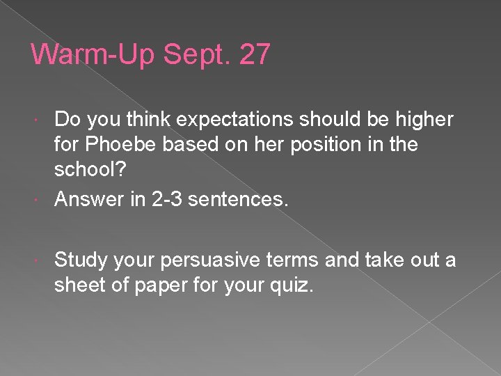 Warm-Up Sept. 27 Do you think expectations should be higher for Phoebe based on