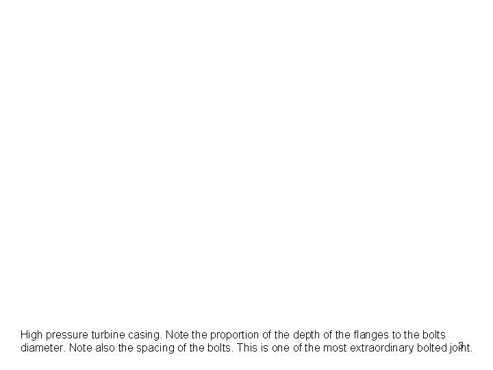 High pressure turbine casing. Note the proportion of the depth of the flanges to
