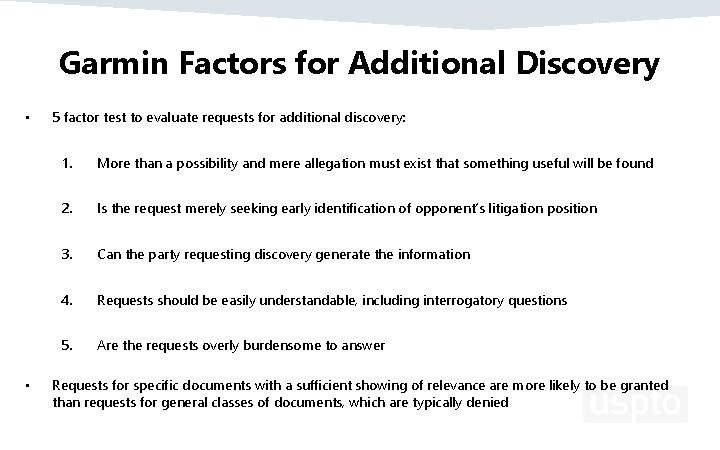 Garmin Factors for Additional Discovery • • 5 factor test to evaluate requests for