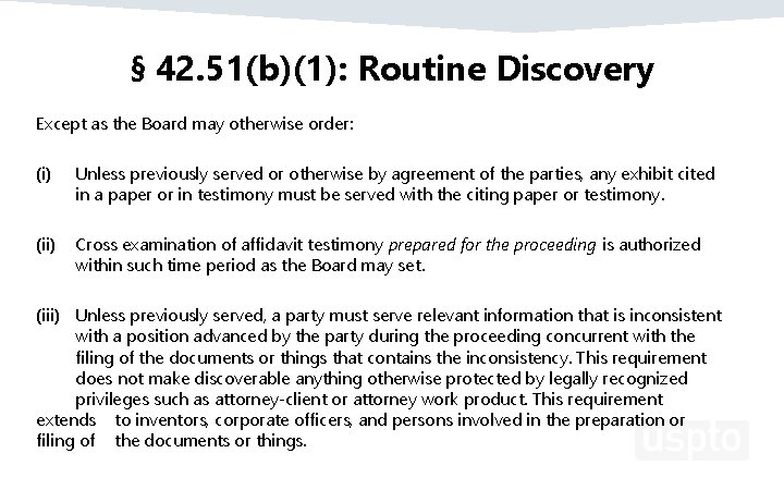 § 42. 51(b)(1): Routine Discovery Except as the Board may otherwise order: (i) Unless