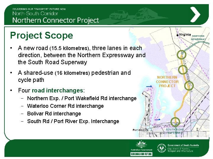 Northern Connector Project Scope NORTHERN EXPRESSWAY • A new road (15. 5 kilometres), three