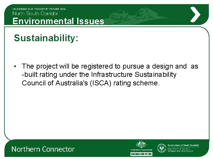 Environmental Issues Sustainability: • The project will be registered to pursue a design and