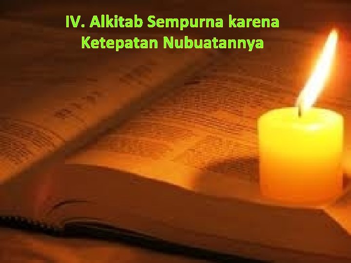 IV. Alkitab Sempurna karena Ketepatan Nubuatannya 