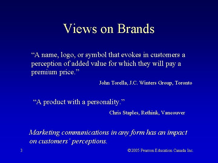 Views on Brands “A name, logo, or symbol that evokes in customers a perception