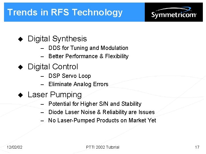 Trends in RFS Technology u Digital Synthesis – DDS for Tuning and Modulation –