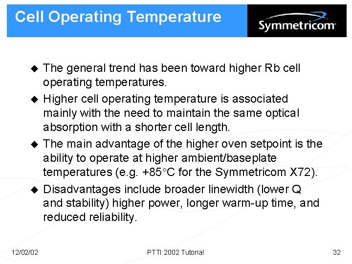 Cell Operating Temperature u u 12/02/02 The general trend has been toward higher Rb