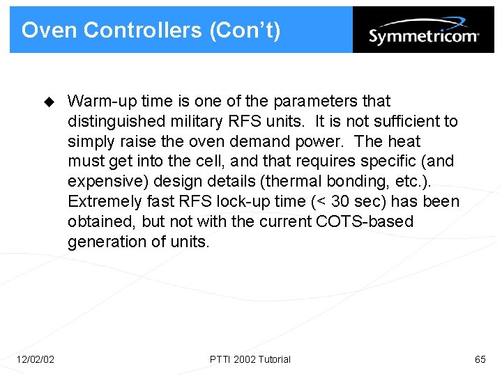Oven Controllers (Con’t) u 12/02/02 Warm-up time is one of the parameters that distinguished