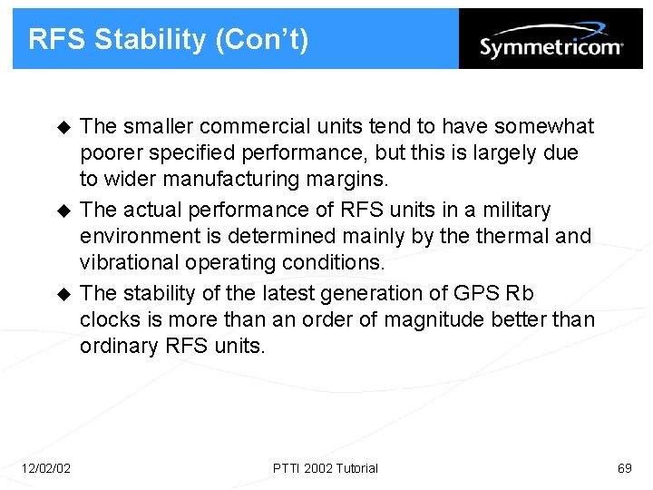 RFS Stability (Con’t) u u u 12/02/02 The smaller commercial units tend to have