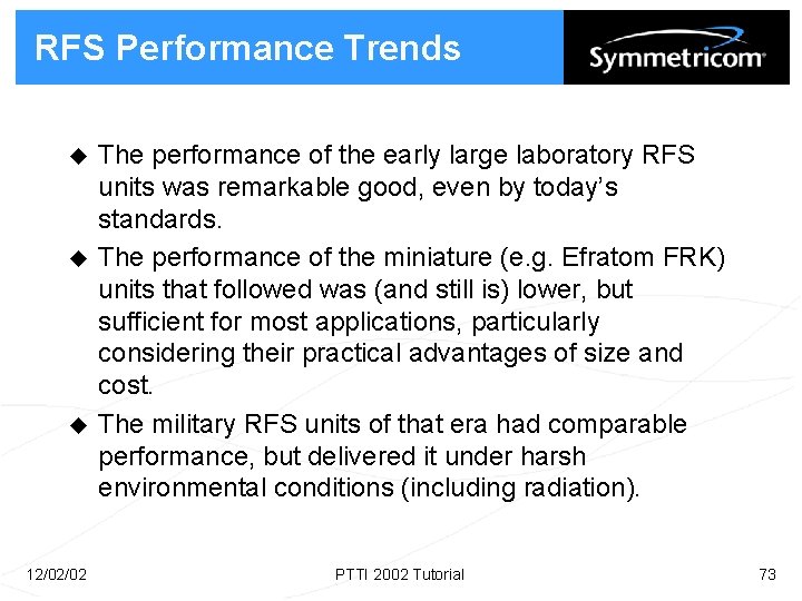 RFS Performance Trends u u u 12/02/02 The performance of the early large laboratory