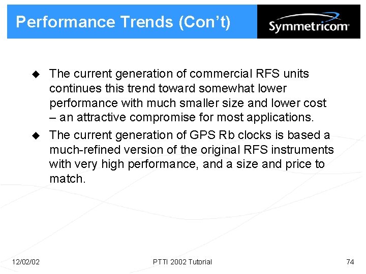 Performance Trends (Con’t) u u 12/02/02 The current generation of commercial RFS units continues