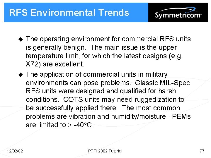 RFS Environmental Trends u u 12/02/02 The operating environment for commercial RFS units is