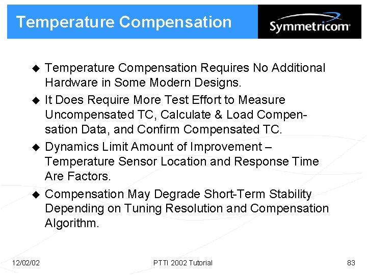 Temperature Compensation u u 12/02/02 Temperature Compensation Requires No Additional Hardware in Some Modern