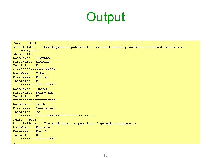 Output Year: 2004 Article. Title: Developmental potential of defined neural progenitors derived from mouse