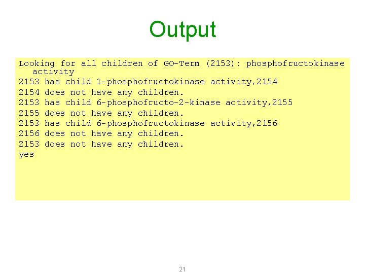 Output Looking for all children of GO-Term (2153): phosphofructokinase activity 2153 has child 1