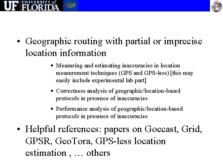  • Geographic routing with partial or imprecise location information · Measuring and estimating