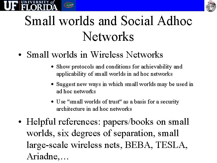 Small worlds and Social Adhoc Networks • Small worlds in Wireless Networks · Show