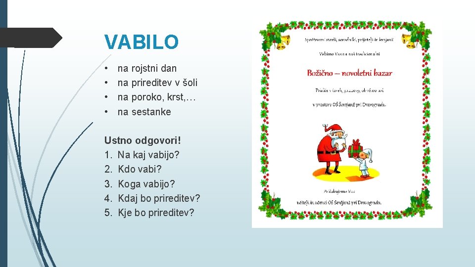 VABILO • • na rojstni dan na prireditev v šoli na poroko, krst, …