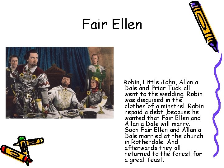 Fair Ellen Robin, Little John, Allan a Dale and Friar Tuck all went to