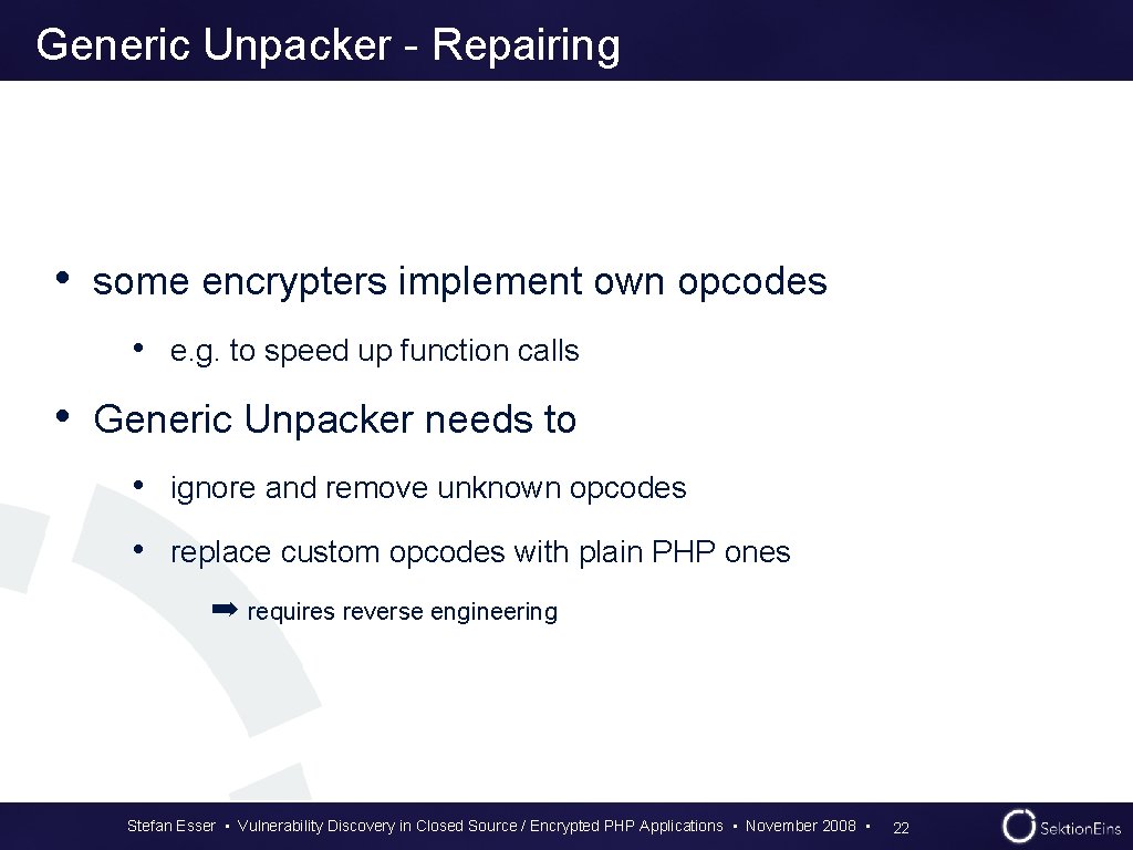 Generic Unpacker - Repairing • some encrypters implement own opcodes • e. g. to Generic Unpacker - Repairing • some encrypters implement own opcodes • e. g. to