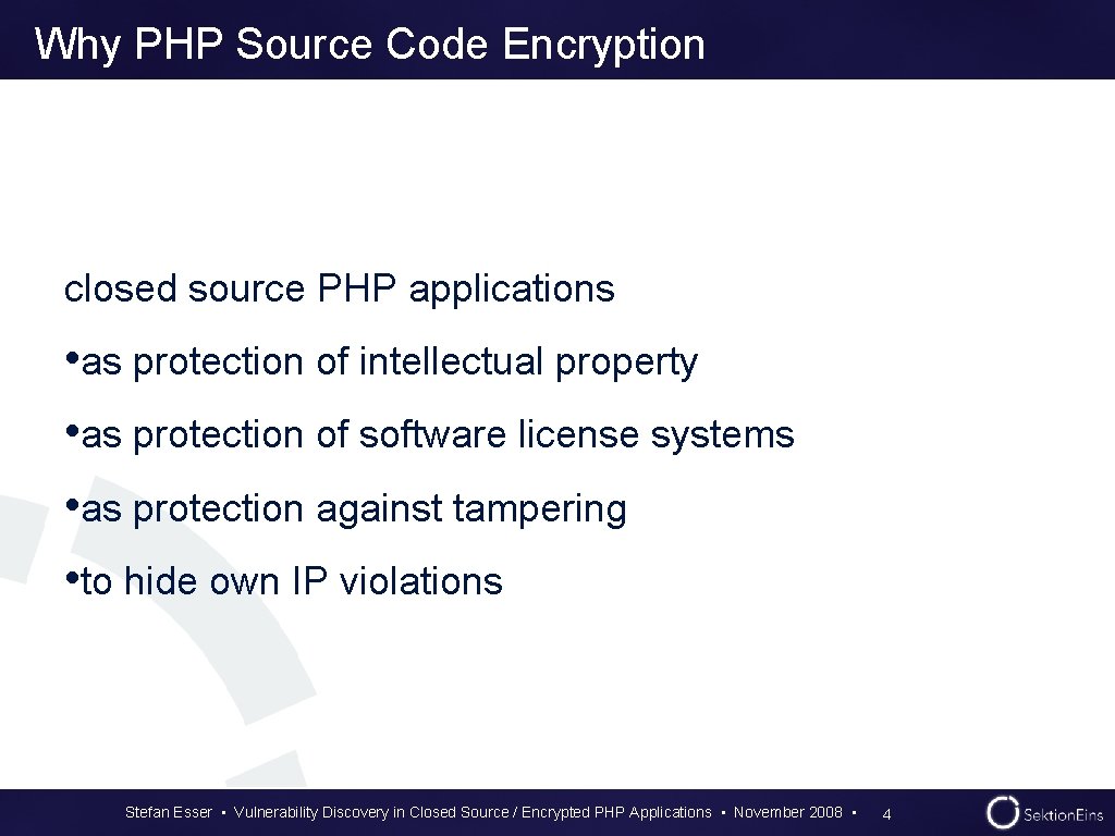 Why PHP Source Code Encryption closed source PHP applications • as protection of intellectual Why PHP Source Code Encryption closed source PHP applications • as protection of intellectual