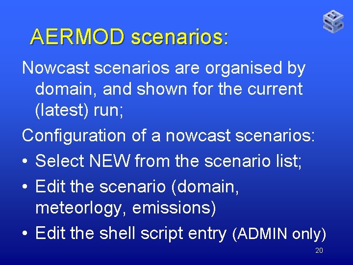 AERMOD scenarios: Nowcast scenarios are organised by domain, and shown for the current (latest)