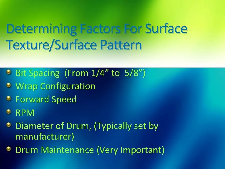 Determining Factors For Surface Texture/Surface Pattern Bit Spacing (From 1/4” to 5/8”) Wrap Configuration