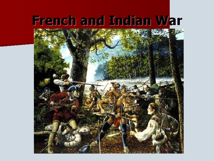 French and Indian War 