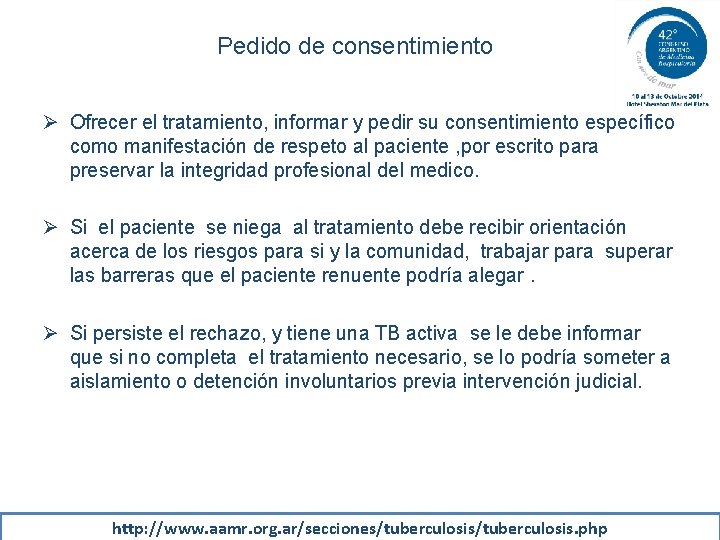 Pedido de consentimiento Ø Ofrecer el tratamiento, informar y pedir su consentimiento específico como