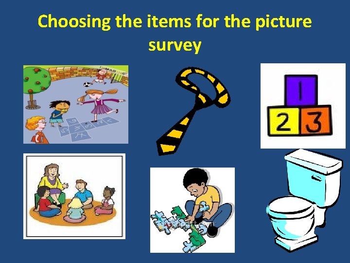 Choosing the items for the picture survey 