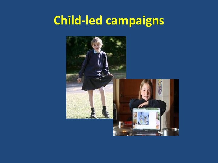 Child-led campaigns 