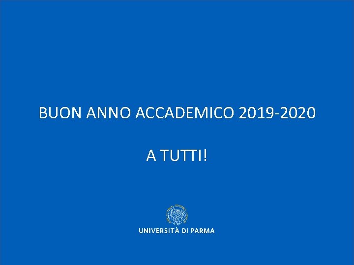 BUON ANNO ACCADEMICO 2019 -2020 A TUTTI! 
