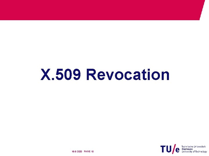 X. 509 Revocation 18 -9 -2020 PAGE 10 