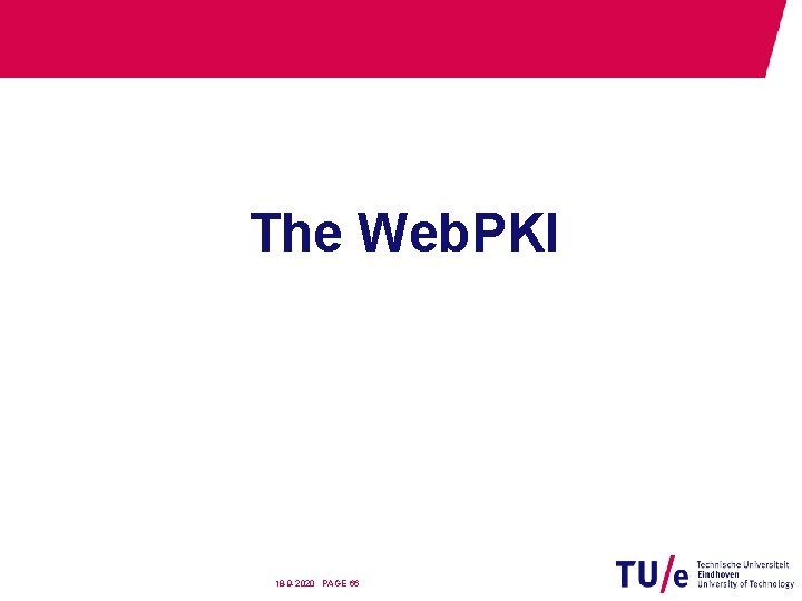 The Web. PKI 18 -9 -2020 PAGE 66 